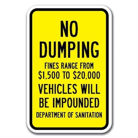 Signmission 18 in Height, 0.12 in Width, Aluminum, 12" x 18", A-1218 No Dumping - Impound A-1218 No Dumping - Impound